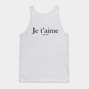 Je t'aime - I love you Tank Top